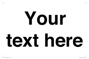 Custom plain information sign. Black text